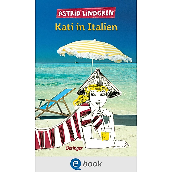 Kati in Italien / Kati Bd.2, Astrid Lindgren