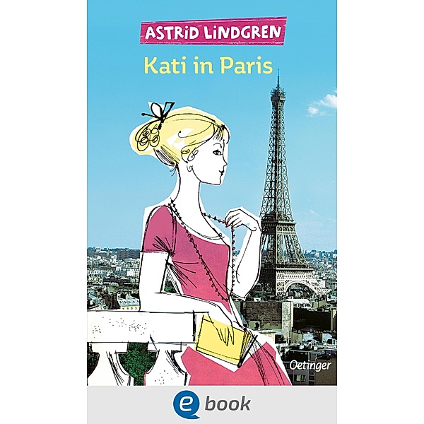 Kati in Paris / Kati Bd.3, Astrid Lindgren