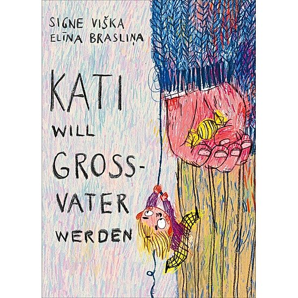 Kati will Grossvater werden, Signe Viska