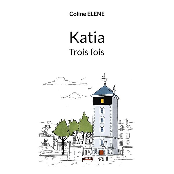 Katia trois fois, Coline Elene