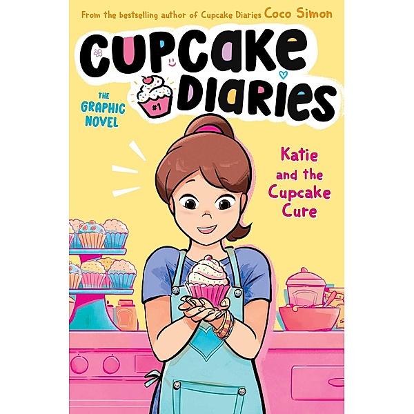 Katie and the Cupcake Cure The Graphic Novel, Coco Simon