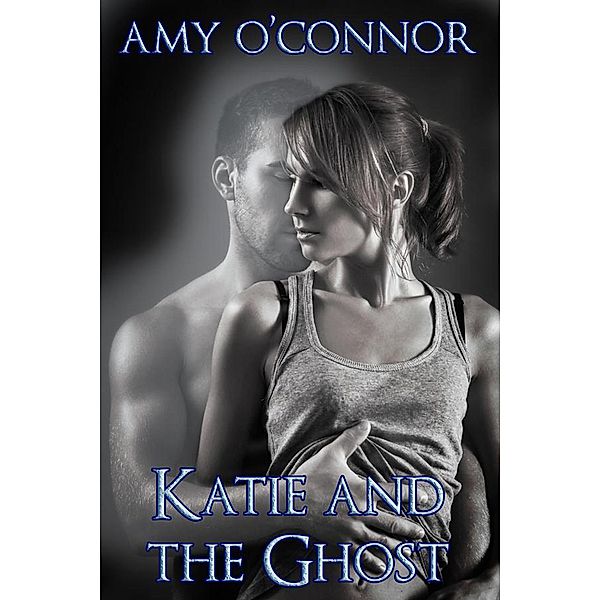 Katie and the Ghost, Amy O'Connor