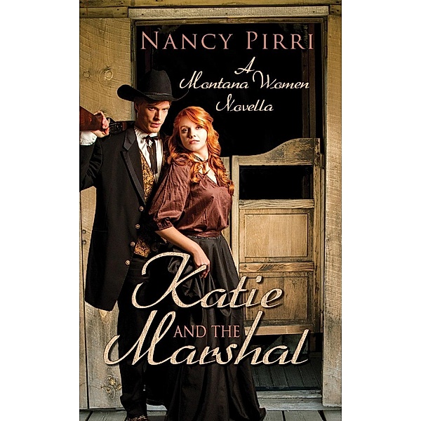 Katie and the Marshal (Montana Women, #1), Melange Books