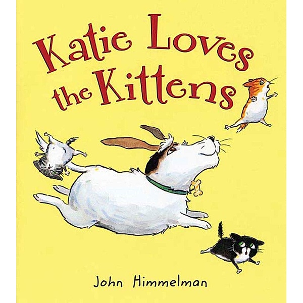 Katie Loves the Kittens, John Himmelman