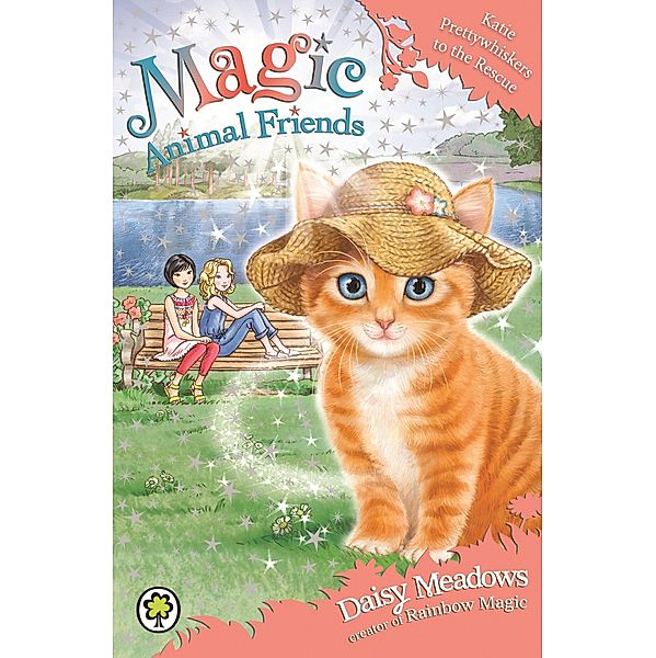 Katie Prettywhiskers to the Rescue / Magic Animal Friends Bd.17, Daisy Meadows