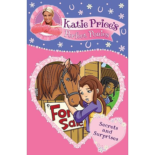 Katie Price's Perfect Ponies: Secrets and Surprises / Katie Price's Perfect Ponies, Katie Price