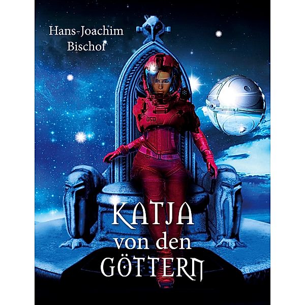 Katja von den Göttern, Hans-Joachim Bischof