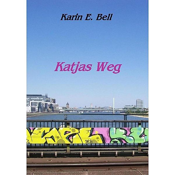 Katjas Weg, Karin E. Bell