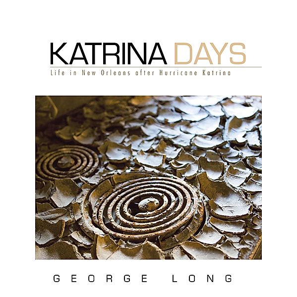 Katrina Days, George Long