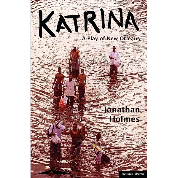 Katrina / Modern Plays, Jonathan Holmes