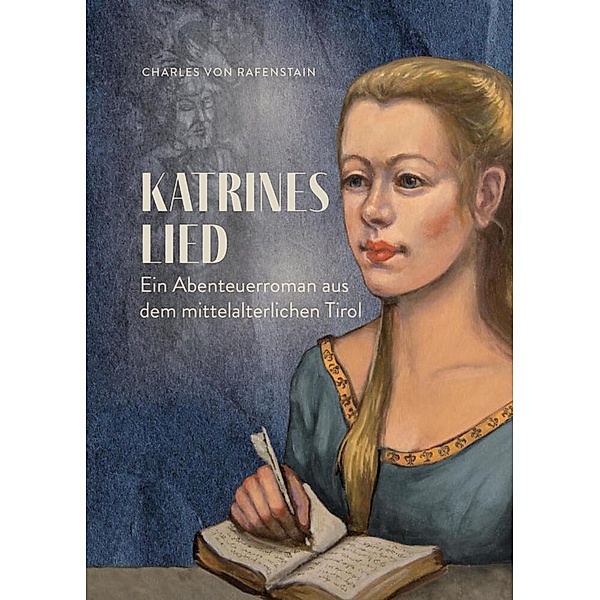 Katrines Lied, Charles von Rafenstain