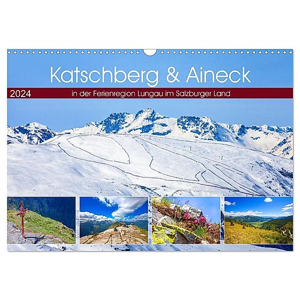 Katschberg & Aineck (Wandkalender 2024 DIN A3 quer), CALVENDO Monatskalender, Christa Kramer