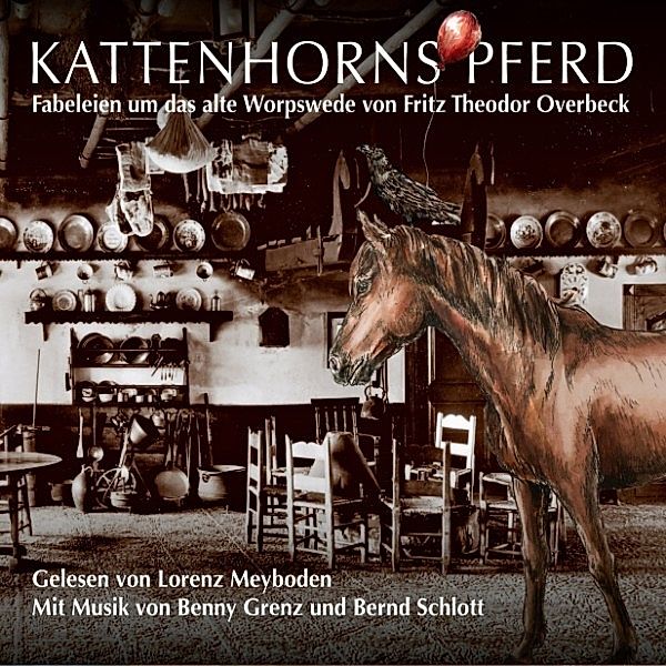 Kattenhorns Pferd - Fabeleien um das alte Worpswede von Fritz Theodor Overbeck, Fritz Theodor Overbeck
