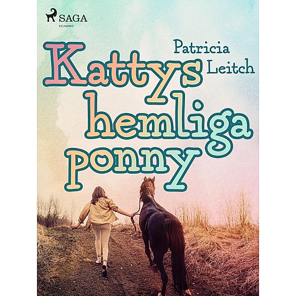 Kattys hemliga ponny, Patricia Leitch