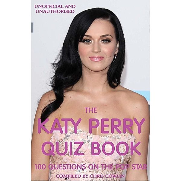 Katy Perry Quiz Book / Andrews UK, Chris Cowlin