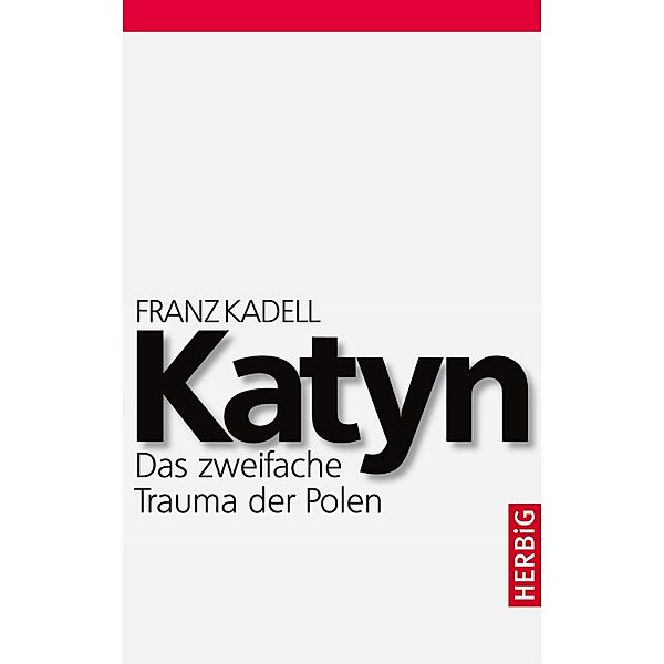 Katyn, Franz Kadell