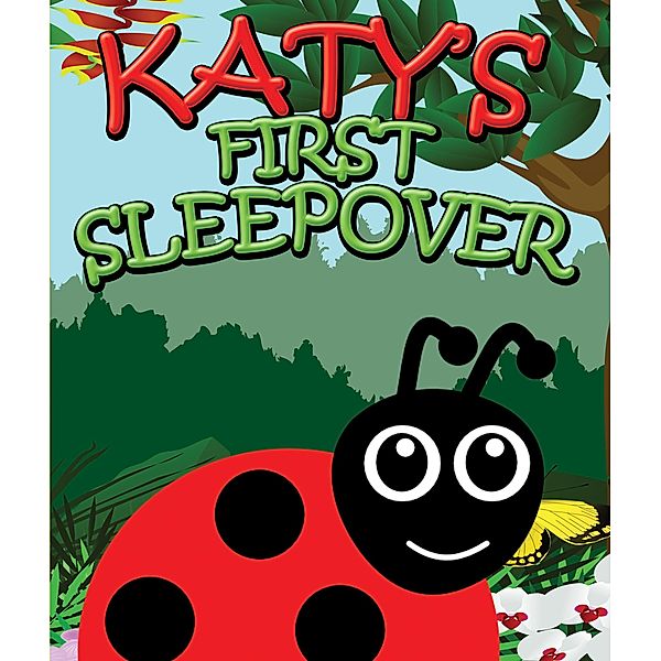 Katy's First Sleepover / Jupiter Kids, Speedy Publishing