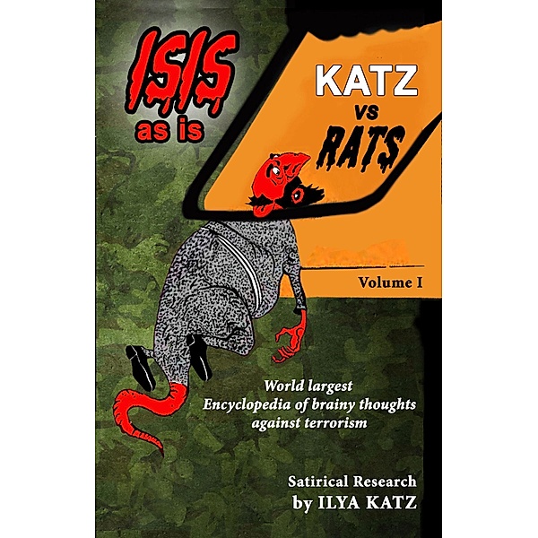 KATZ vs Rats (ISIS as is), Ilya Katz