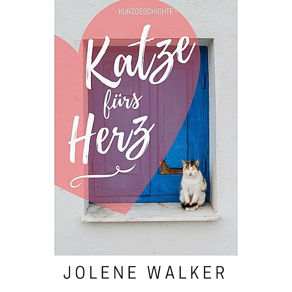 Katze fürs Herz, Jolene Walker