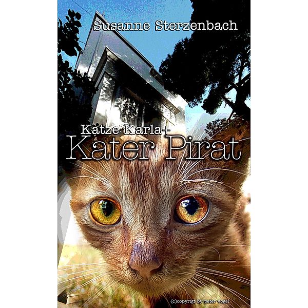 Katze Karla und Kater Pirat, Susanne Sterzenbach