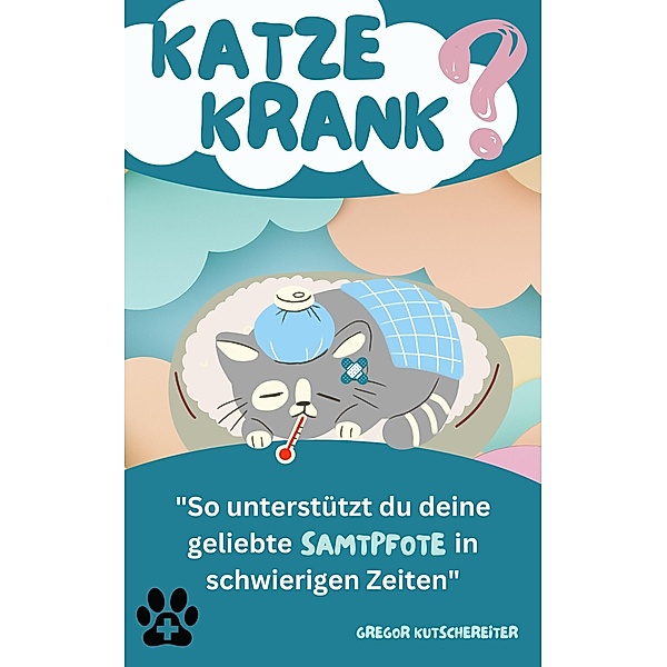 Katze krank?, Gregor Kutschereiter