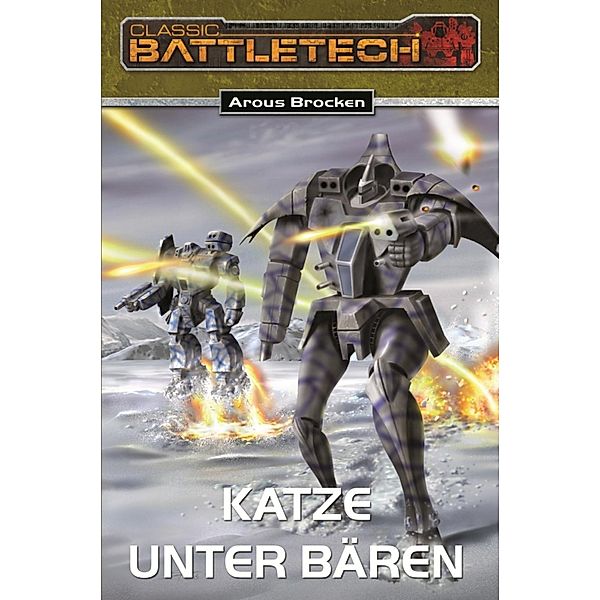 Katze unter Bären / BattleTech Bd.11, Arous Brocken