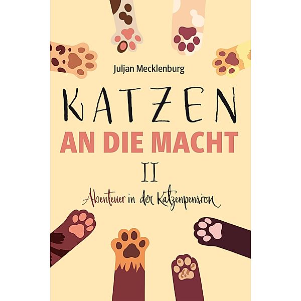 Katzen an die Macht II, Juljan Mecklenburg