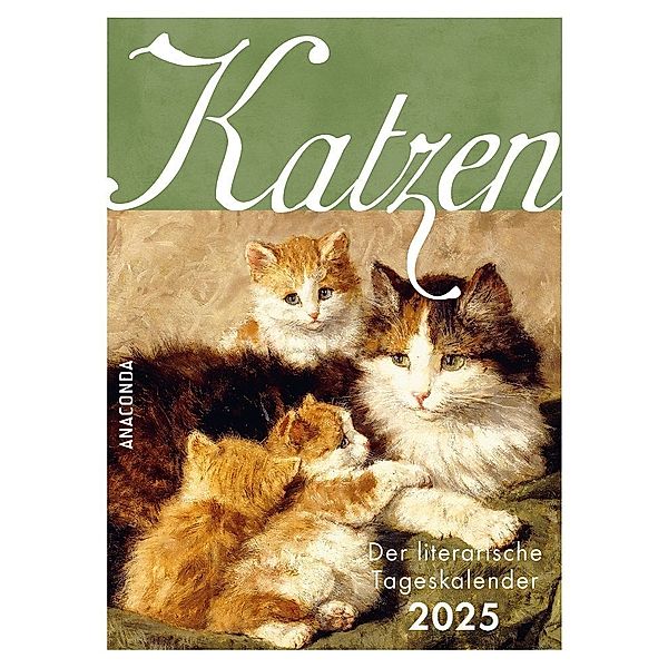 Katzen. Der literarische Tageskalender 2025