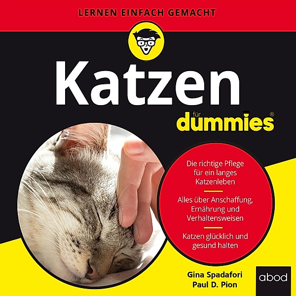 Katzen für Dummies, Gina Spadafori, Paul D. Pion