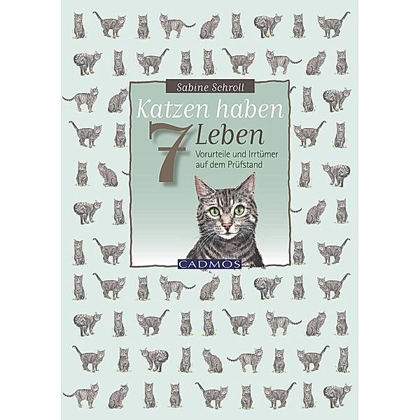 Katzen haben sieben Leben / Katzen, Sabine Schroll