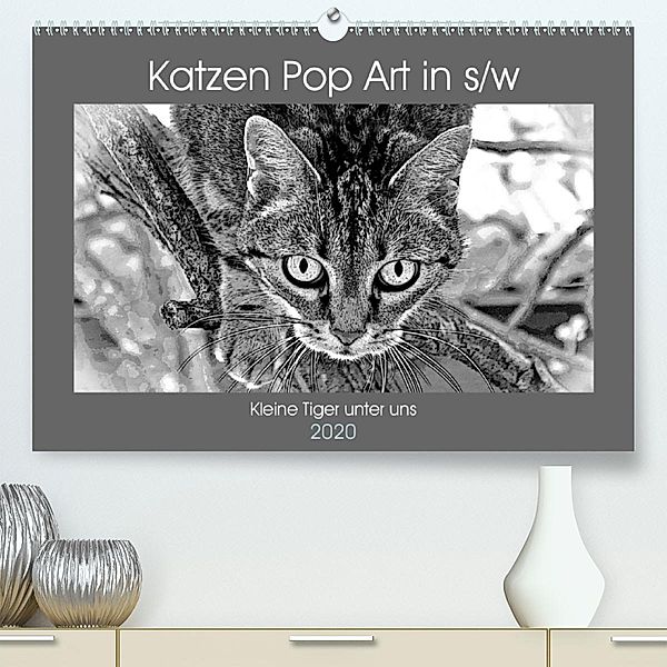 Katzen Pop Art in s/w - Kleine Tiger unter uns (Premium-Kalender 2020 DIN A2 quer), Marion Bönner