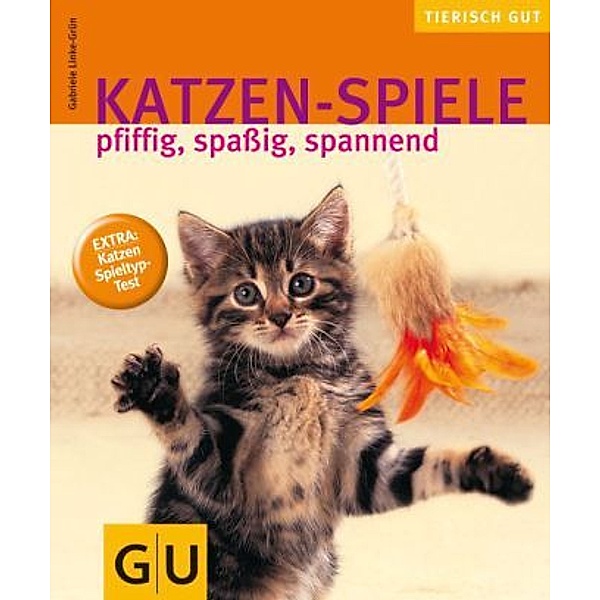 Katzen-Spiele - pfiffig, spassig, spannend, Gabriele Linke-Grün