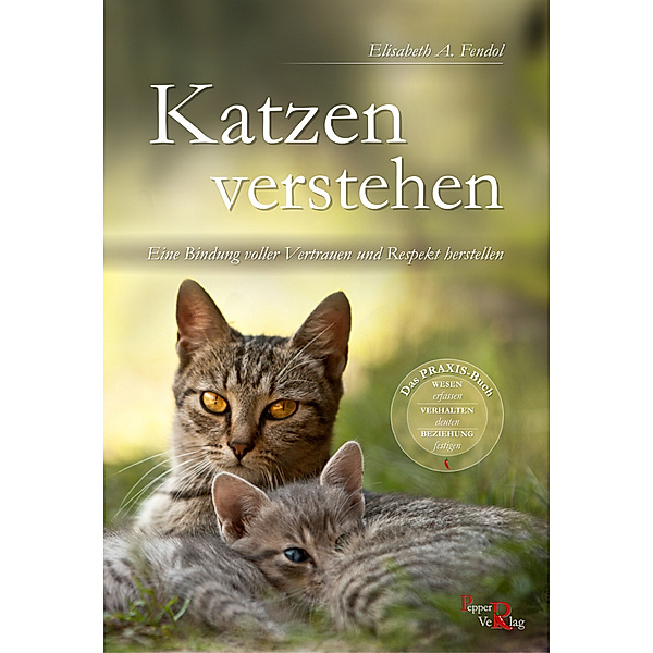 Katzen verstehen, Elisabeth A. Fendol, Susanne Kreuer