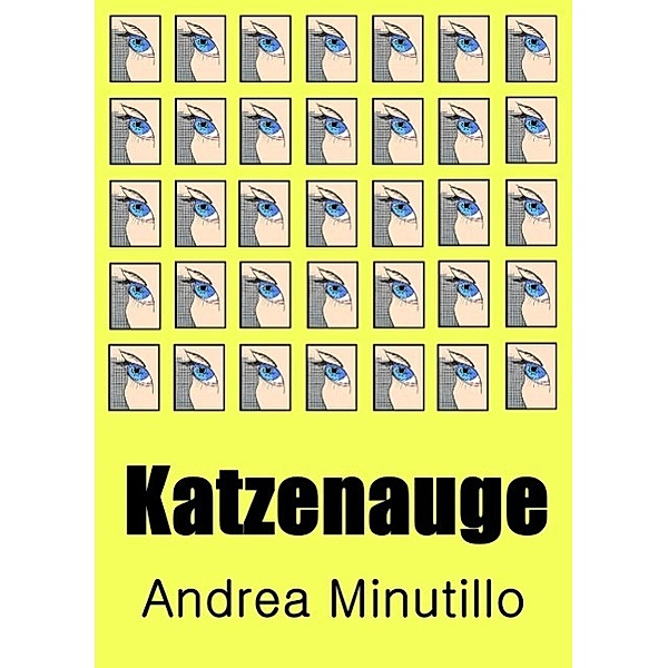 Katzenauge, Andrea Minutillo