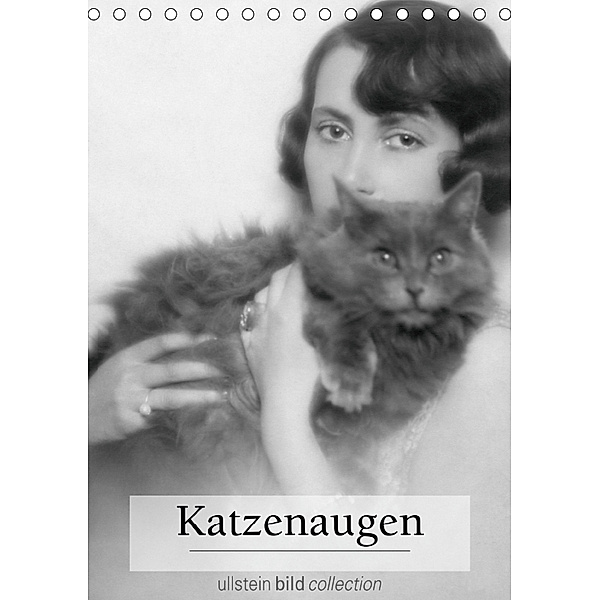 Katzenaugen (Tischkalender 2019 DIN A5 hoch), Ullstein Bild Axel Springer Syndication GmbH