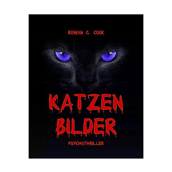 Katzenbilder, Rowan C Cook