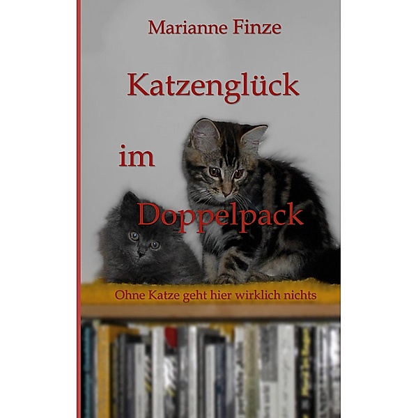 Katzenglück im Doppelpack, Marianne Finze