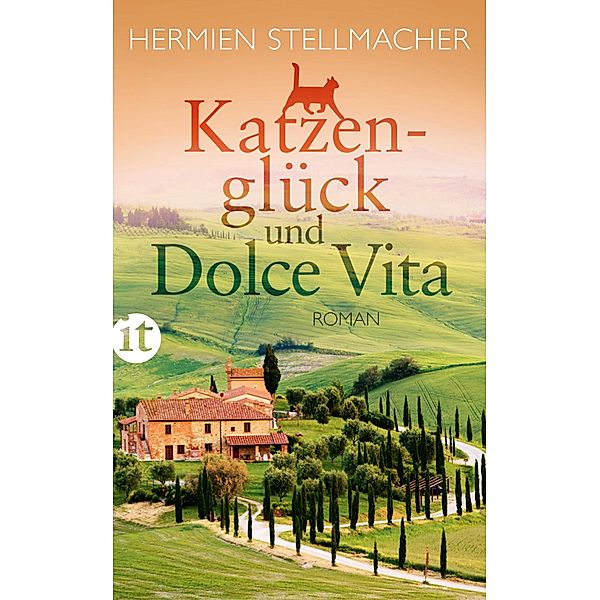 Katzenglück und Dolce Vita / Insel-Taschenbücher Bd.4574, Hermien Stellmacher