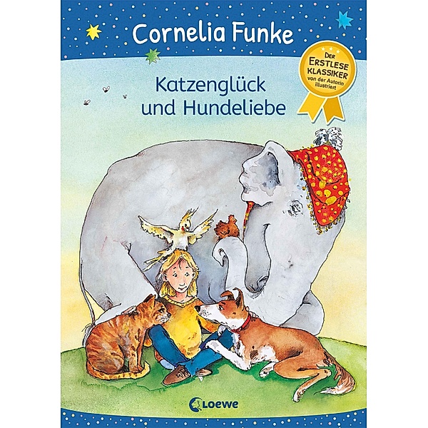 Katzenglück und Hundeliebe / Erstlese-Klassiker, Cornelia Funke