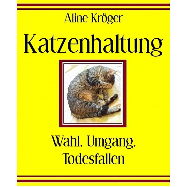 Katzenhaltung, Aline Kröger