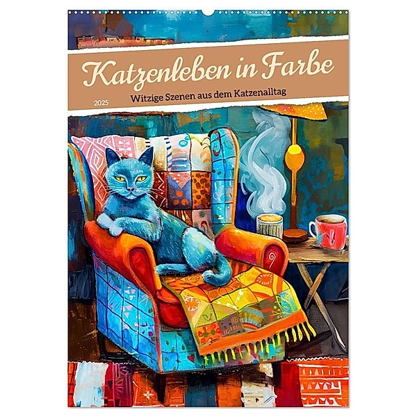 Katzenleben in Farbe - Witzige Szenen aus dem Katzenalltag (Wandkalender 2025 DIN A2 hoch), CALVENDO Monatskalender, Calvendo, Anja Frost
