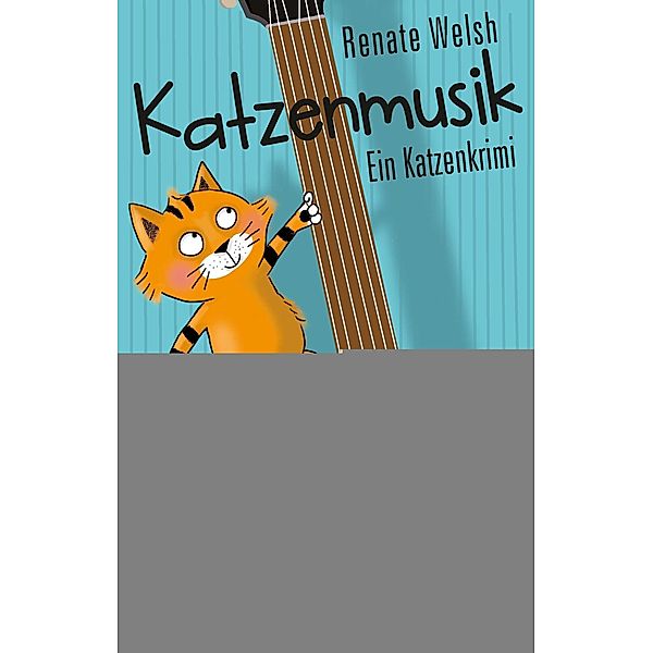 Katzenmusik, Renate Welsh