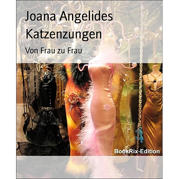 Katzenzungen, Joana Angelides