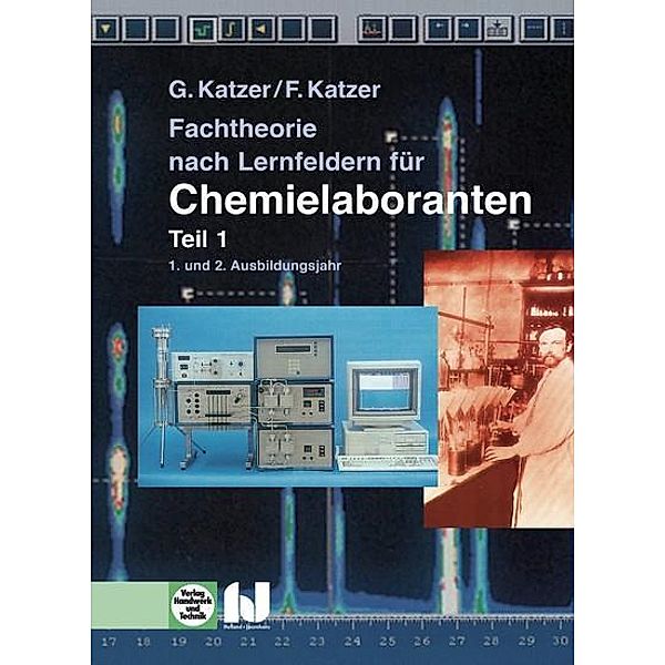 Katzer, F: Fachtheorie für Chemielaboranten 1, Franz Katzer, Gisela Katzer