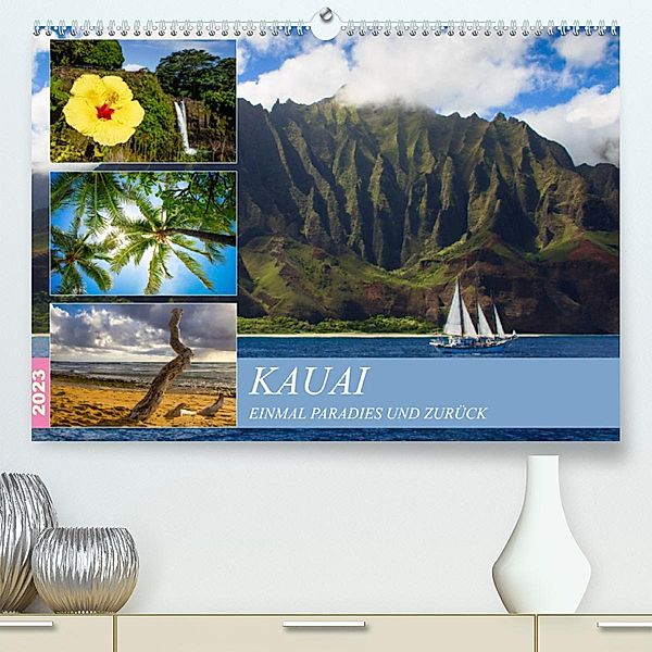 Kauai - Einmal Paradies und zurück (Premium, hochwertiger DIN A2 Wandkalender 2023, Kunstdruck in Hochglanz), Rabea Albilt