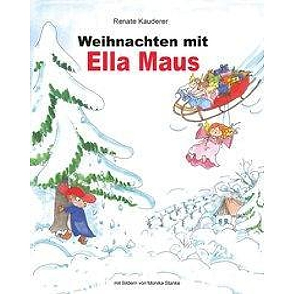 Kauderer, R: Weihnachten mit Ella Maus, Renate Kauderer