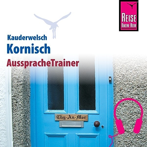 Kauderwelsch - Reise Know-How Kauderwelsch AusspracheTrainer Kornisch, Daniel Prohaska