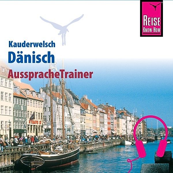 Kauderwelsch - Reise Know-How Kauderwelsch AusspracheTrainer Dänisch, Roland Hoffmann