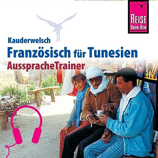 Kauderwelsch - Reise Know-How Kauderwelsch AusspracheTrainer Französisch für Tunesien, Daniel Krasa