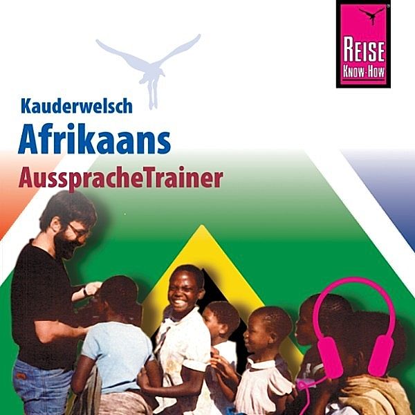 Kauderwelsch - Reise Know-How Kauderwelsch AusspracheTrainer Afrikaans, Thomas Suelmann